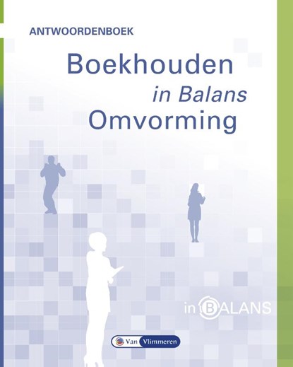 Boekhouden in balans Omvorming Antwoordenboek, Sarina van Vlimmeren ; Henk Fuchs ; Tom van Vlimmeren - Paperback - 9789462871755