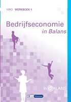 Bedrijfseconomie in Balans VWO Werkboek 1 | Sarina van Vlimmeren ; Tom van Vlimmeren | 