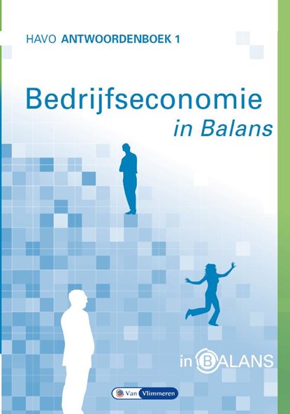 Bedrijfseconomie in Balans Havo Antwoordenboek 1, Sarina van Vlimmeren ; Tom van Vlimmeren - Paperback - 9789462871960