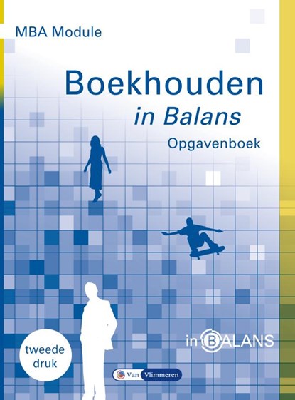 MBA Module Boekhouden in Balans, Henk Fuchs ; Sarina van Vlimmeren ; Tom van Vlimmeren - Paperback - 9789462872189