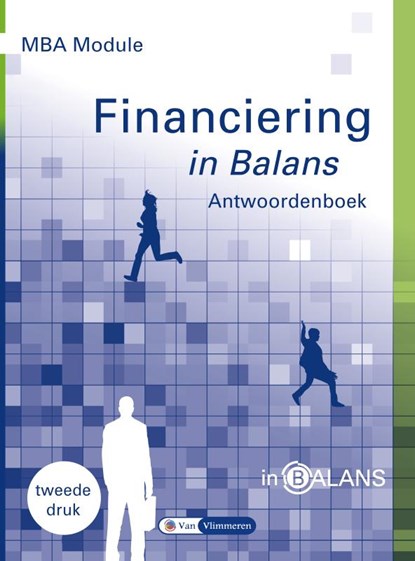 MBA Module Financiering in Balans, Sarina van Vlimmeren ; Henk Fuchs ; Tom van Vlimmeren - Paperback - 9789462872233