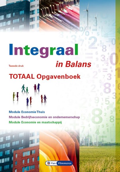 Integraal in Balans - Totaal opgaven, Ton Bielderman ; Theo Spierenburg ; Sarina van Vlimmeren ; Tom van Vlimmeren - Paperback - 9789462874084