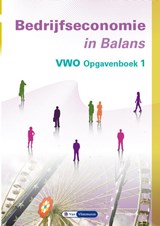 Bedrijfseconomie in Balans vwo opgavenboek 1 - Sarina van Vlimmeren ; Tom van Vlimmeren - 9789462874183