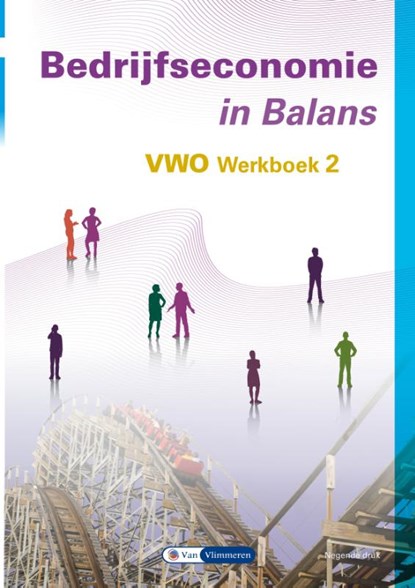 Bedrijfseconomie in Balans Vwo Werkboek 2, Sarina van Vlimmeren ; Tom van Vlimmeren - Paperback - 9789462874213