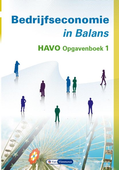 Bedrijfseconomie in Balans havo opgavenboek 1, Sarina van Vlimmeren ; Tom van Vlimmeren - Paperback - 9789462874268