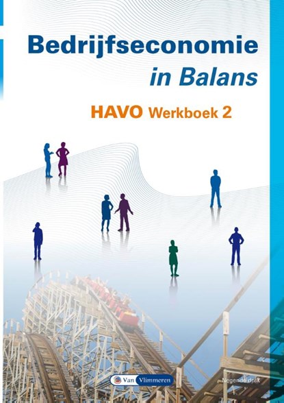 Bedrijfseconomie in Balans 2 havo werkboek, Sarina van Vlimmeren ; Tom van Vlimmeren - Paperback - 9789462874299