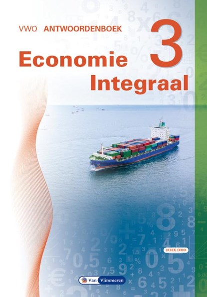 Economie Integraal vwo 3 antwoordenboek, Herman Duijm ; Gerrit Gorter ; Gerda Leyendijk - Paperback - 9789462874749