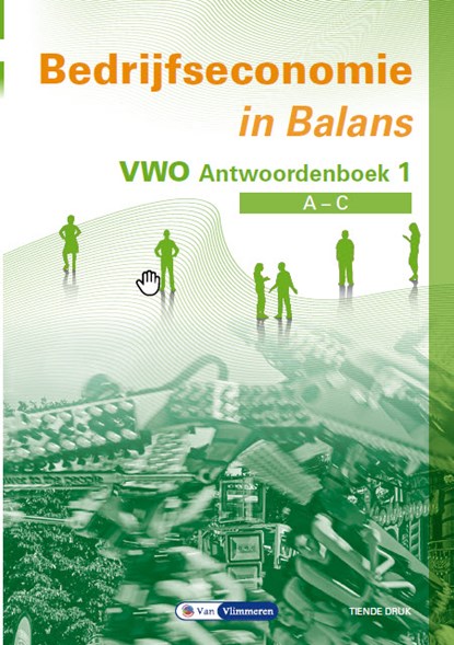 Bedrijfseconomie in Balans vwo, Sarina van Vlimmeren ; Tom van Vlimmeren - Paperback - 9789462875104