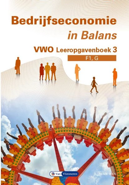 Bedrijfseconomie in Balans vwo leeropgavenboek 3, Sarina van Vlimmeren ; Tom van Vlimmeren - Paperback - 9789462875135