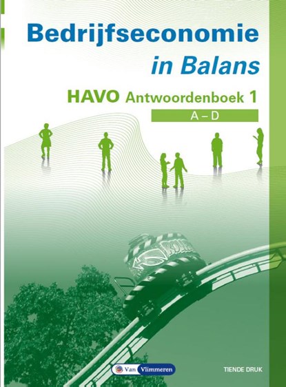 Bedrijfseconomie in Balans havo Antwoordenboek 1, Sarina van Vlimmeren ; Tom van Vlimmeren - Paperback - 9789462875241