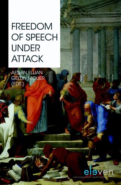 Freedom of speech under attack, Afshin Ellian ; Gelijn Molier - Paperback - 9789462900271