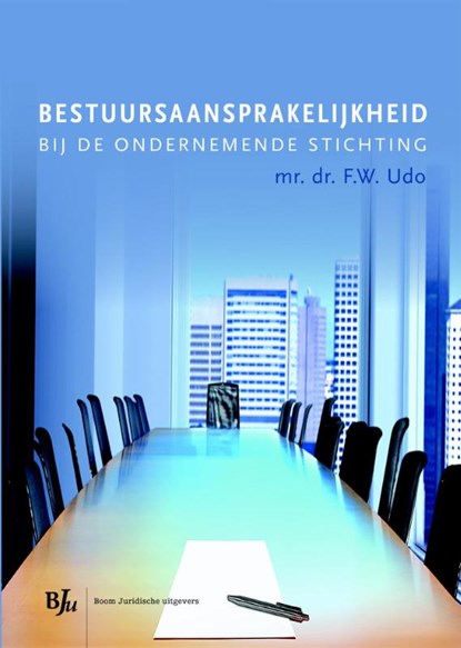 Bestuursaansprakelijkheid in de ondernemende stichting, F.W. Udo - Paperback - 9789462900486