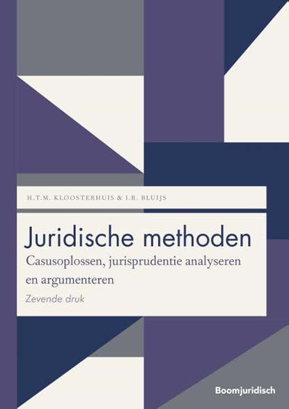 Juridische methoden, H.T.M. Kloosterhuis ; I.R. Bluijs - Paperback - 9789462900585