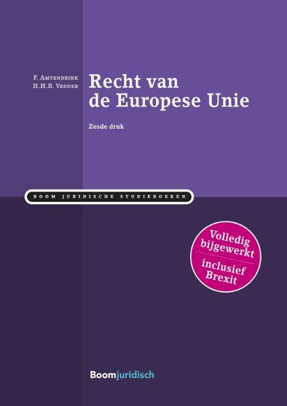 Recht van de Europese Unie, F. Amtenbrink ; H.H.B. Vedder - Paperback - 9789462900837