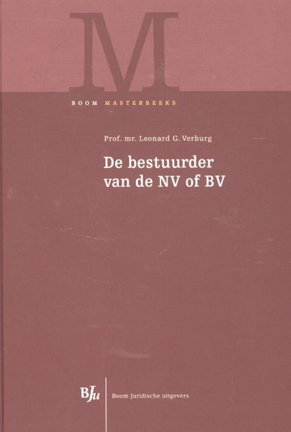 De bestuurder van de NV of BV, Leonard G. Verburg - Gebonden - 9789462900943