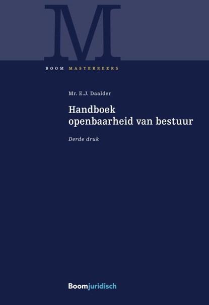 Handboek openbaarheid van bestuur, Eric Daalder - Gebonden - 9789462901124