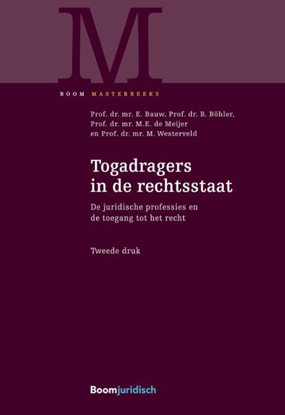 Togadragers in de rechtsstaat, E. Bauw ; B. Böhler ; M.E. Meijer ; M. Westerveld - Gebonden - 9789462901377