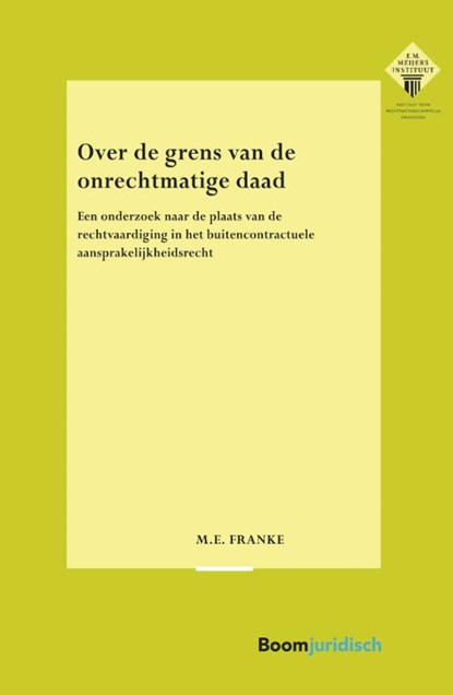 Over de grens van de onrechtmatige daad, M.E. Franke - Paperback - 9789462901520