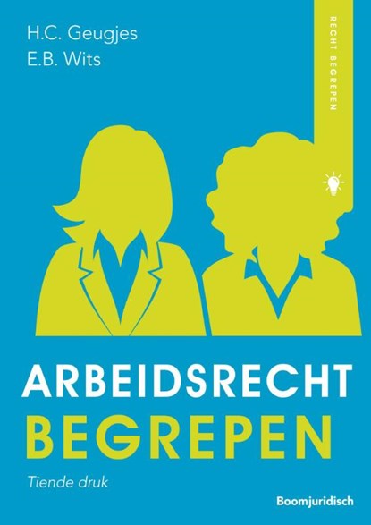 Arbeidsrecht begrepen, Hannie Geugjes ; Erica Wits - Paperback - 9789462901544