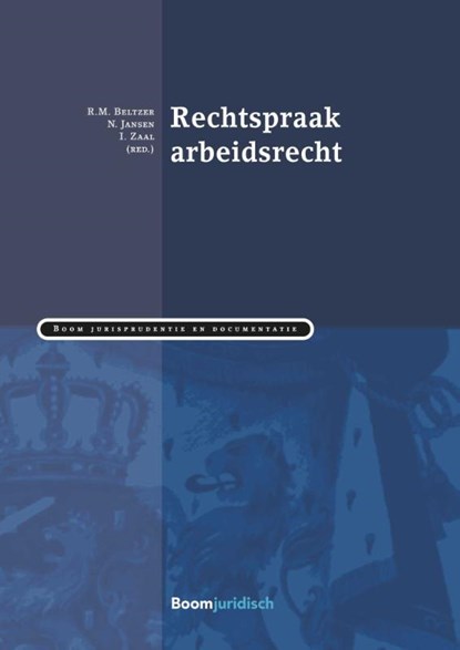 Rechtspraak arbeidsrecht, R.M. Beltzer ; N. Jansen ; I. Zaal - Paperback - 9789462901711