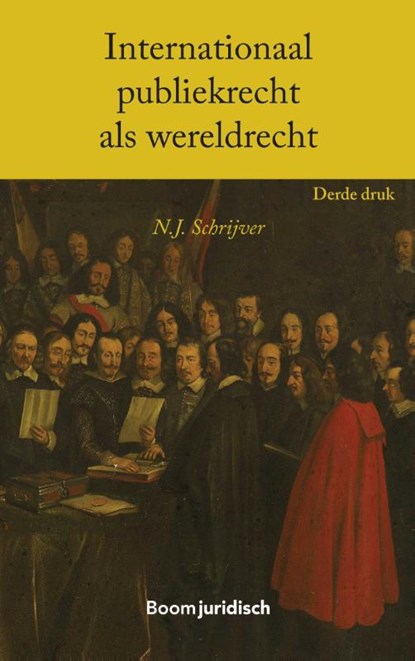 Internationaal publiekrecht als wereldrecht, N.J. Schrijver - Paperback - 9789462901858