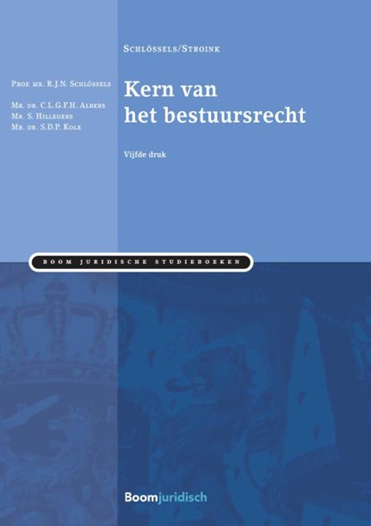 Kern van het bestuursrecht, R.J.N. Schlössels - Paperback - 9789462901865