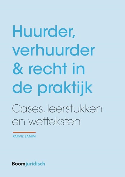 Huurder, verhuurder & recht in de praktijk, Parviz Samim - Paperback - 9789462902121
