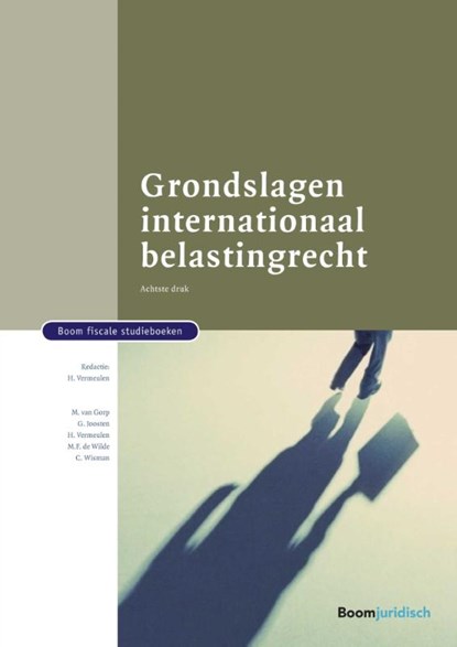 Grondslagen internationaal belastingrecht, M. van Gorp ; G. Joosten ; H. Vermeulen ; M.F. De Wilde ; C. Wisman - Paperback - 9789462902190
