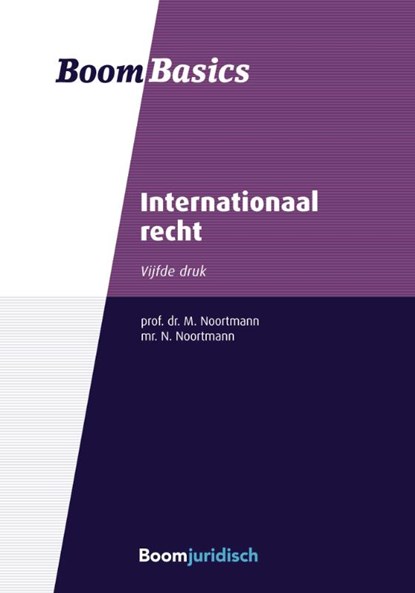 Boom basics internationaal recht, M. Noortmann ; N. Noortmann - Paperback - 9789462902398