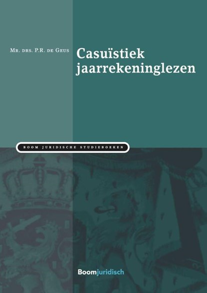 Casuïstiek jaarrekeninglezen, P.R. de Geus - Paperback - 9789462902657