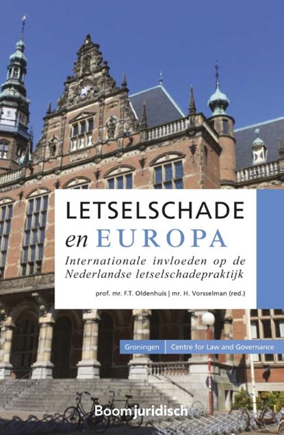 Letselschade en Europa, F.T. Oldenhuis ; H. Vorsselman - Paperback - 9789462902831