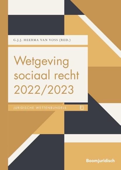 Wetgeving sociaal recht 2022/2023, G.J.J. Heerma van Voss - Paperback - 9789462902879