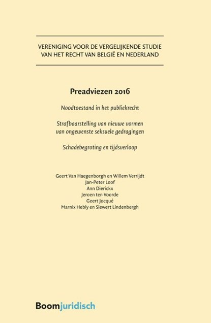 Preadviezen 2016, Geert van Haegenborgh ; Willem Verrijdt ; Jan-Peter Loof ; Ann Dierickx ; Jeroen ten Voorde ; Geert Jocqué ; Marnix Hebly ; Siewert Lindenbergh - Paperback - 9789462903081