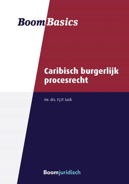 Boom Basics Caribisch burgerlijk procesrecht, F.J.P. Lock - Paperback - 9789462903241