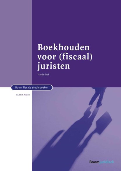Boekhouden voor (fiscaal) juristen, M.M. Nijholt - Paperback - 9789462903319
