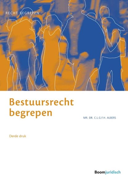 Bestuursrecht begrepen, C.L.G.F.H. Albers - Paperback - 9789462903487