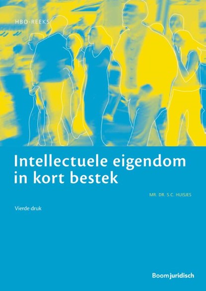 Intellectuele eigendom in kort bestek, S.C. Huisjes - Paperback - 9789462903524