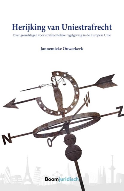 Herijking van Uniestrafrecht, Jannemieke Ouwerkerk - Paperback - 9789462903791
