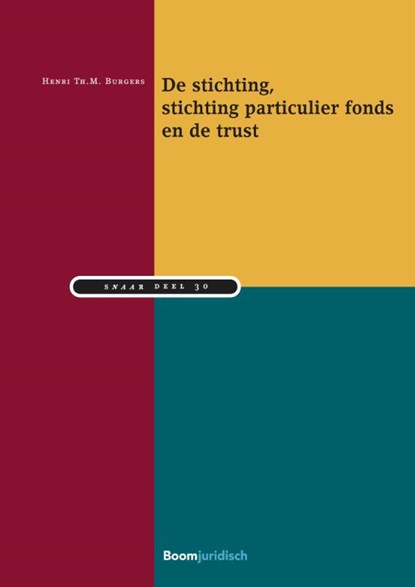 De stichting, stichting particulier fonds en de trust, Henri Burgers - Paperback - 9789462903890
