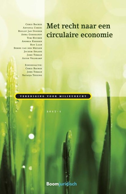 Met recht naar een circulaire economie, Chris Backes ; John Tieman ; Natasja Teesing - Paperback - 9789462903944