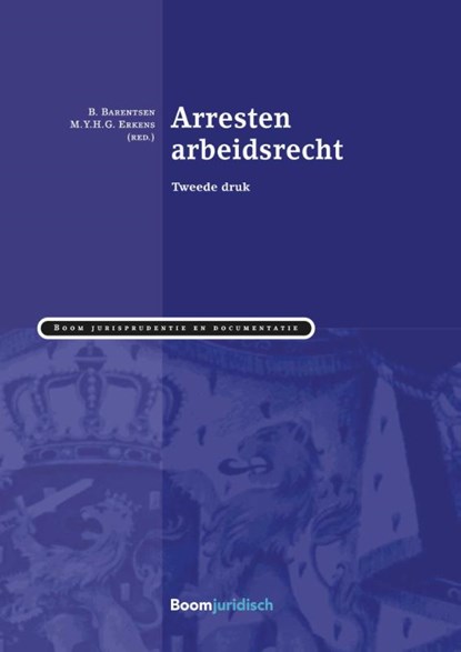 Arresten arbeidsrecht, B. Barentsen ; M.Y.H.G. Erkens - Paperback - 9789462904095