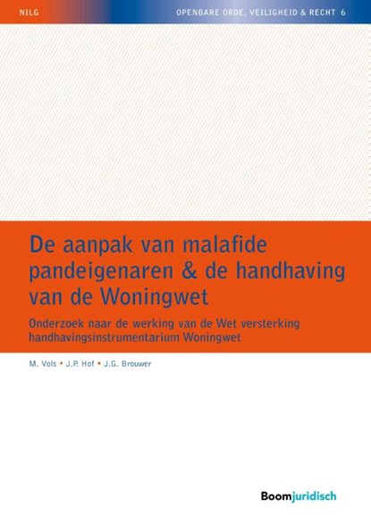 De aanpak van malafide pandeigenaren & de handhaving van de woningwet, M. Vols ; J.P. Hof ; J.G. Brouwer - Paperback - 9789462904194