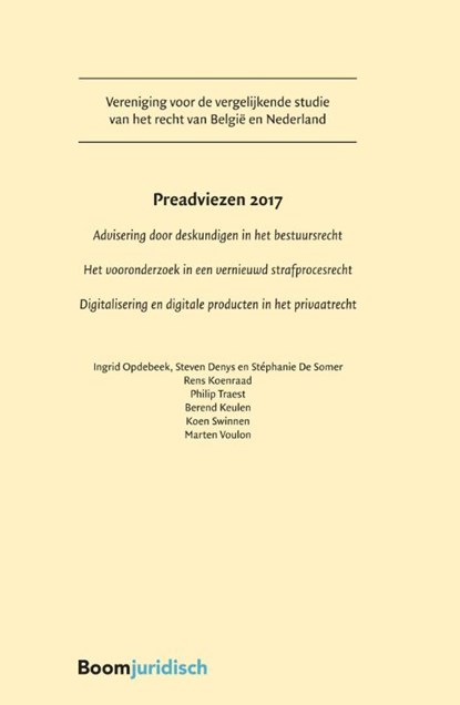 Preadviezen 2017, Ingrid Opdebeek ; Steven Denys ; Stéphanie De Somer ; Rens Koenraad ; Berend Keulen ; Koen Swinnen ; Marten Voulon - Paperback - 9789462904361