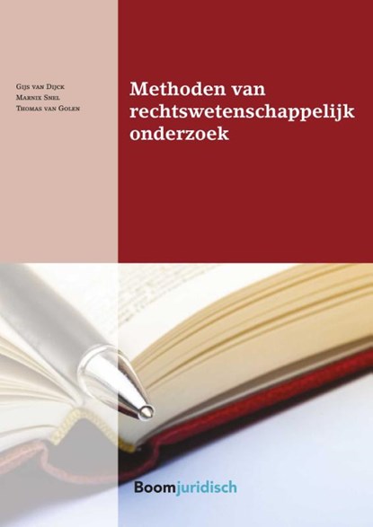 Methoden van rechtswetenschappelijk onderzoek, Gijs van Dijck ; Marnix Snel ; Thomas van Golen - Paperback - 9789462904668