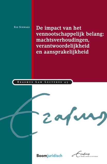 De impact van het vennootschappelijk belang: machtsverhoudingen, verantwoordelijkheid en aansprakelijkheid, Kid Schwarz - Paperback - 9789462904736