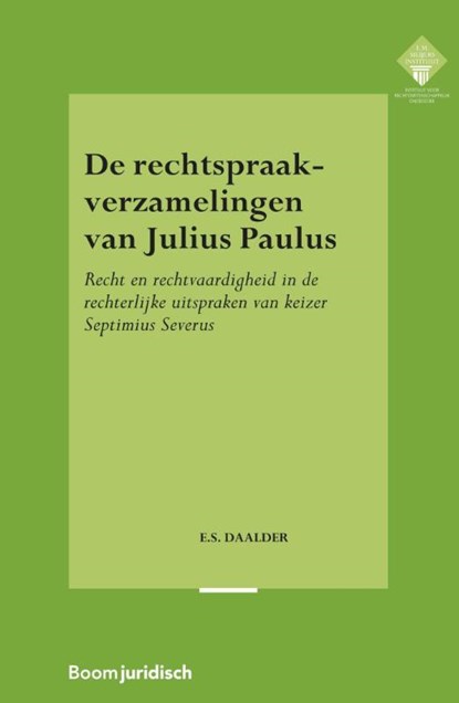 De rechtspraakverzamelingen van Julius Paulus, Elsemieke Daalder - Paperback - 9789462905566