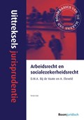 Arbeidsrecht en socialezekerheidsrecht | D.M.A. bij de Vaate ; A. Eleveld | 