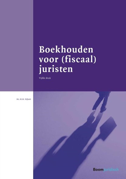 Boekhouden voor (fiscaal) juristen, Margreet Nijholt - Paperback - 9789462905795