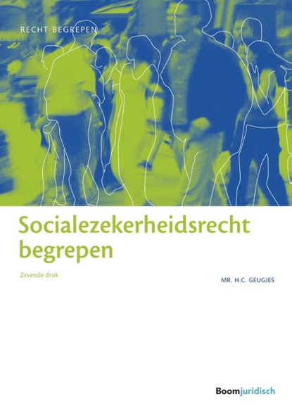 Socialezekerheidsrecht begrepen, Hannie Geugjes - Paperback - 9789462905832