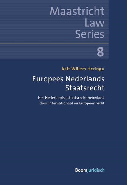 Europees Nederlands Staatsrecht, Aalt Willem Heringa - Paperback - 9789462906044